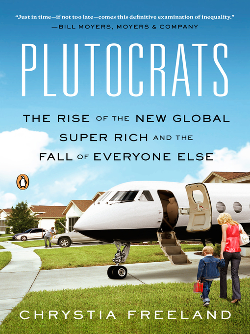 Title details for Plutocrats by Chrystia Freeland - Wait list